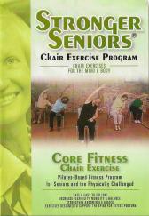 Stronger Senior: Core Fitness Chair Exercise DVD