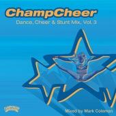 Champcheer Dance, Cheer & Stunt Mix, Vol. 3 Music CD