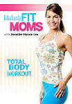 Fabulously Fit Moms Total Body Workout