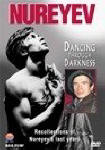 Nureyev - Dancing Through Darkness
