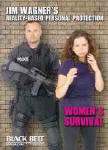 Jim Wagner's Reality-Based Personal Protection: Women's Survival