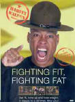 Fighting Fit Fighting Fat with Harvey Walden